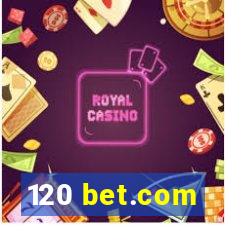 120 bet.com